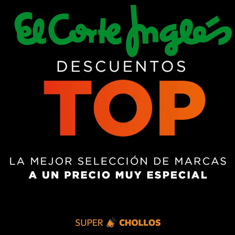 🔝 Descuentos TOP en El Corte Inglés [PROMOCIÓN]
