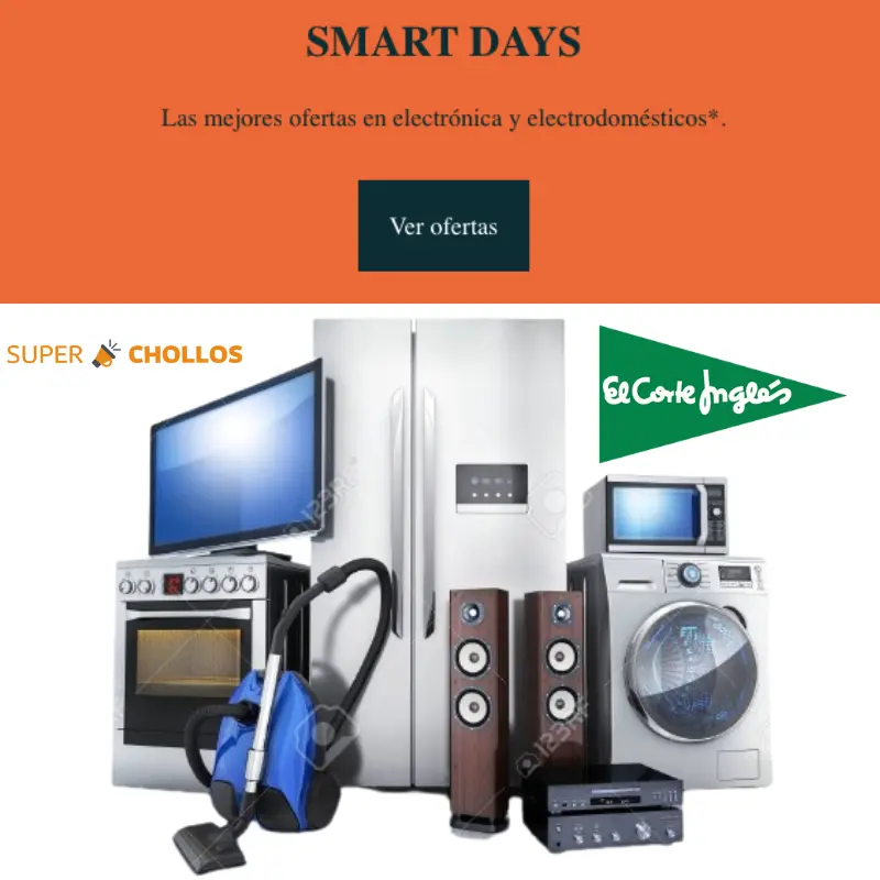 🔥 ¡SMART DAYS! Locura de precios en electrónica en El Corte Inglés