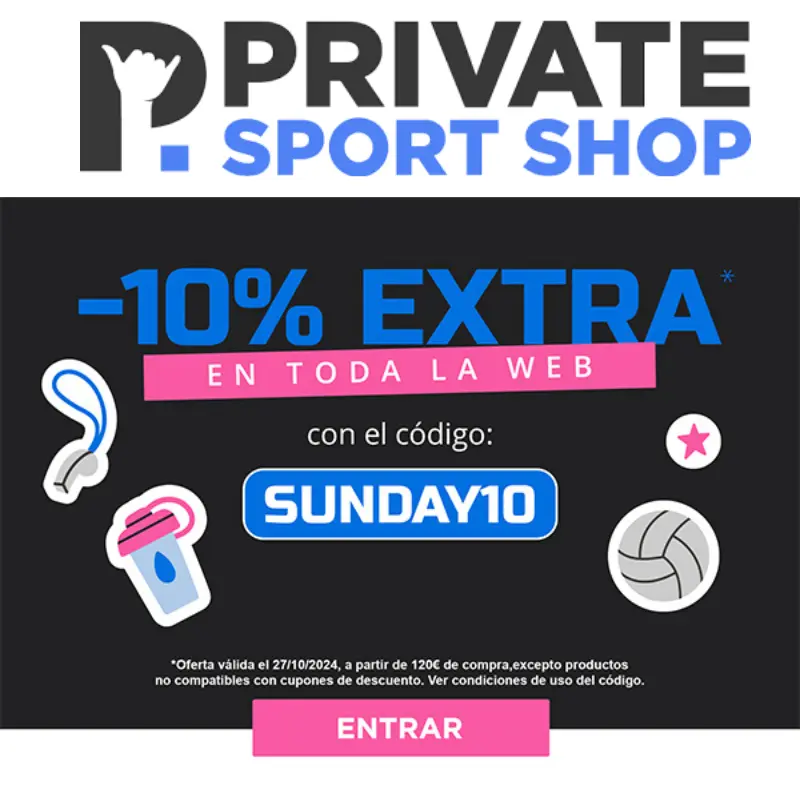 SOLO HOY -10% DTO. EXTRA en TODO PrivateSportShop