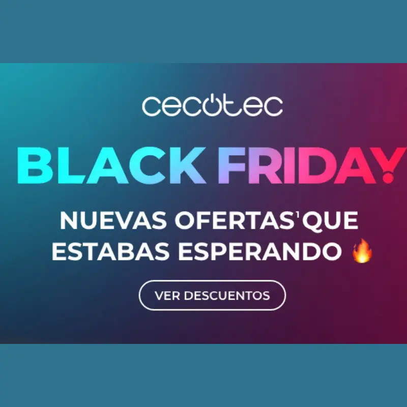 ¡Black Friday Cecotec! ¡El mes de los descuentazos!