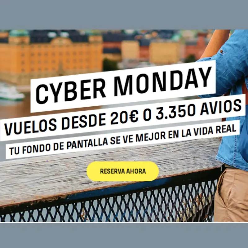 ¡Cyber Monday Vueling! ¡Vuelos desde SOLO 20€!